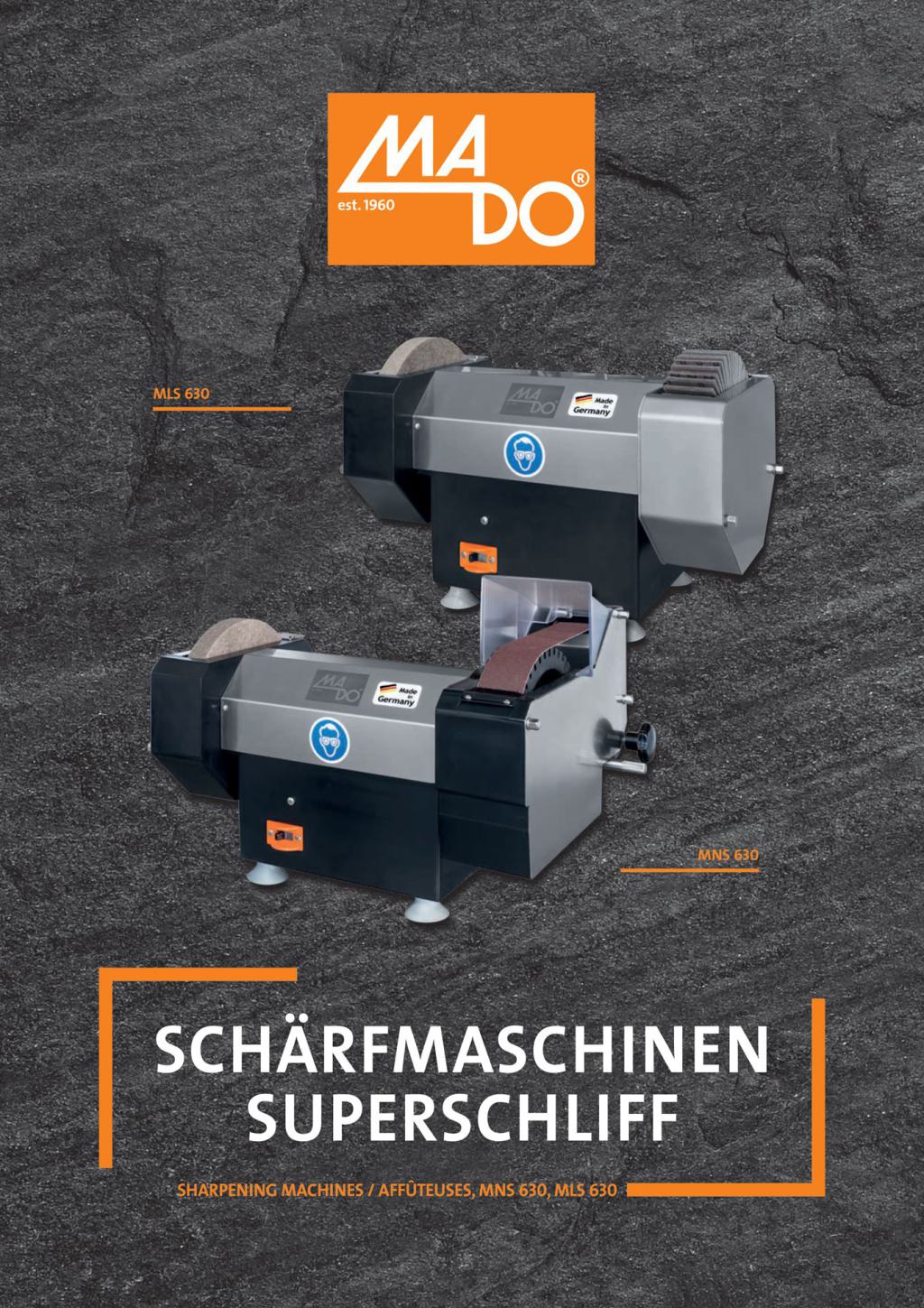 MADO Superschliff Schärfmaschinen MNS 630 und MLS 630 (PDF öffnen)