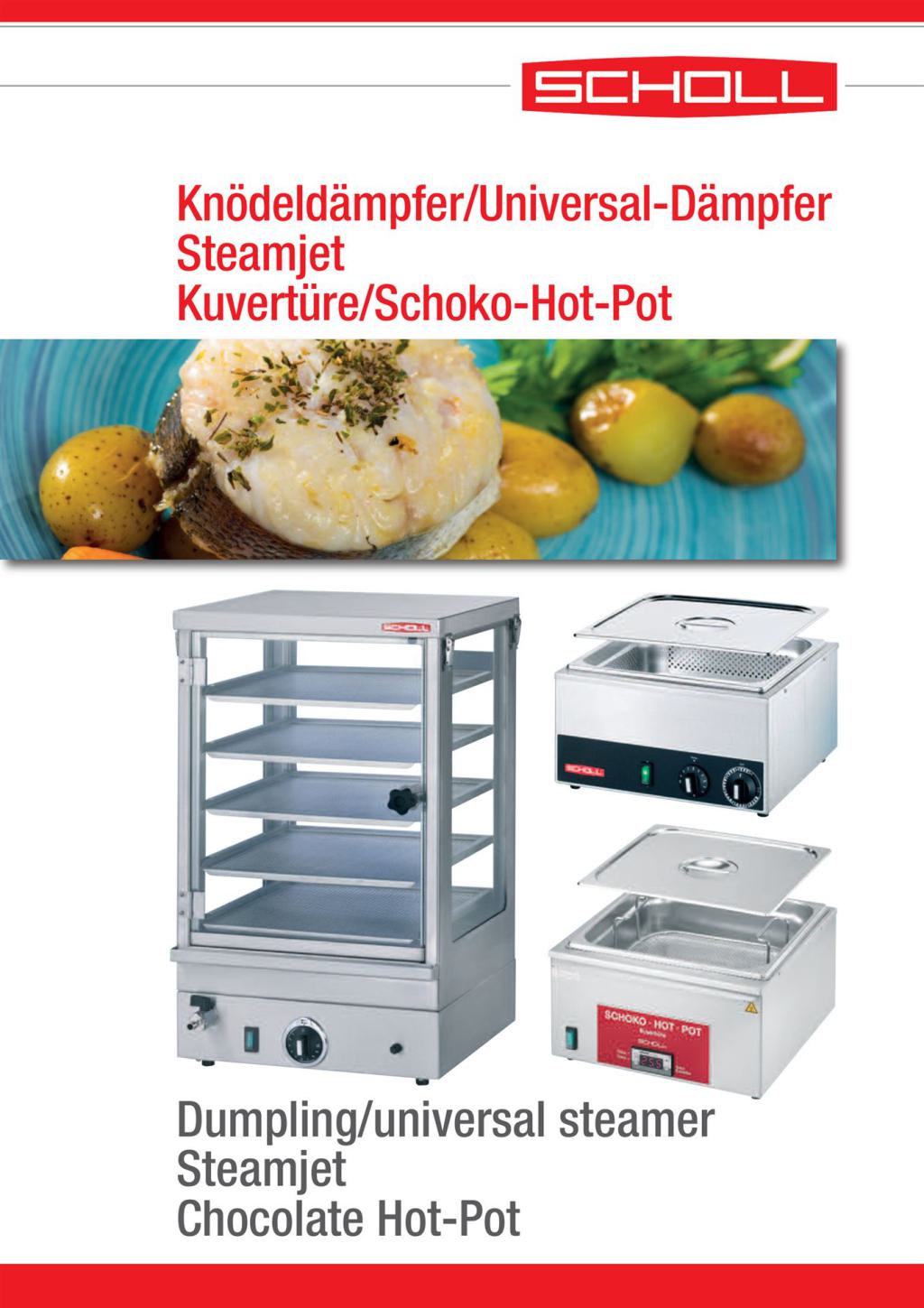 Scholl Universaldämpfer Steamjet und Schoko-Hot-Pot (PDF öffnen)